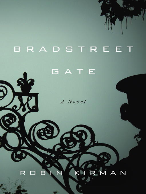 Title details for Bradstreet Gate by Robin Kirman - Available